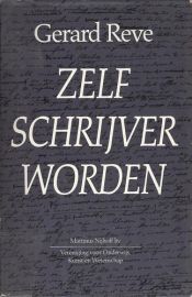 book cover of Zelf schrĳver worden by Gerard Reve