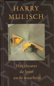 book cover of Het theater, de brief en de waarheid. Een tegenspraak by ハリー・ムリシュ