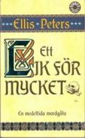 book cover of Ett lik för mycket by Edith Pargeter