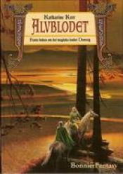 book cover of Alvblodet : femte boken om det magiska landet Deverry by Katharine Kerr