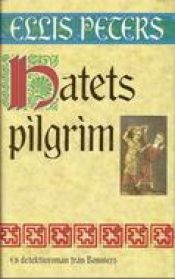 book cover of Hatets pilgrim by Edith Pargeter