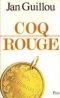 Coq Rouge. Berättelsen om en svensk spion