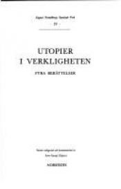 book cover of Utopier i verkligheten : fyra berättelser by Augustas Strindbergas
