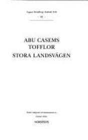 book cover of Abu Casems tofflor ; Stora landsvägen by יוהאן אוגוסט סטרינדברג