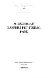 book cover of Midsommar - Kaspers fet-tisdag - Påsk (SV 43) by יוהאן אוגוסט סטרינדברג