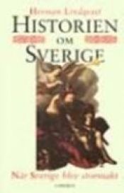 book cover of Historien om Sverige [3], , När Sverige blev stormakt by Herman Lindqvist