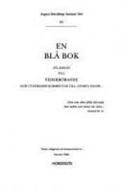 book cover of En blå bok : avlämnad till vederbörande och utgörande kommentar till "Svarta fanor" by Augusts Strindbergs