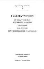 book cover of August Strindbergs samlade verk : [nationalupplaga]. 2, I vårbrytningen by 奥古斯特·斯特林堡