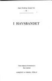 book cover of August Strindbergs samlade verk : [nationalupplaga]. 31, I havsbandet by August Strindberg
