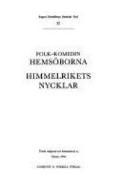 book cover of August Strindbergs samlade verk : [nationalupplaga]. 32 : Folk-komedin Hemsöborna ; Himmelrikets nycklar by Augustas Strindbergas