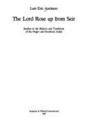 book cover of The Lord Rose Up from Seir: Studies in the History & Tradition of the Negev & Southern Judah (Coniectanea Biblica) by Lars E. Axelsson