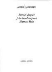 book cover of Samuel August fra Sevedstorp og Hanna i Hult by Astrid Lindgren