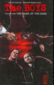 book cover of The Boys, Volume 1: The Name of the Game by Garth Ennis