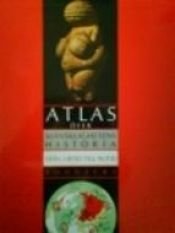 book cover of Atlas över mänsklighetens historia : från urtid till nutid by Pierre Vidal-Naquet