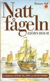 book cover of Nattfågeln by Björn Holm
