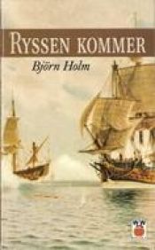 book cover of Ryssen kommer! by Björn Holm