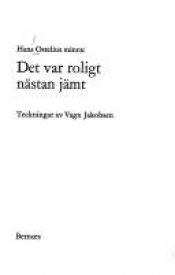 book cover of Det var roligt nästan jämt : Hans Ostelius minns by Hans Ostelius