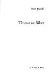 book cover of Timmar av frihet by Eino Hanski