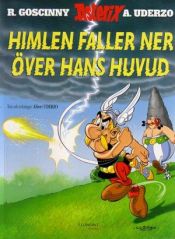 book cover of Himlen faller ner �ver hans huvud by Albert Uderzo