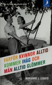 book cover of Hvorfor mænd intet husker og kvinder intet glemmer by Marianne J. Legato