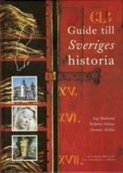 book cover of Guide till Sveriges historia by Stig Hadenius