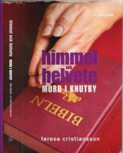 book cover of Himmel och helvete : mord i Knutby by Terese Cristiansson