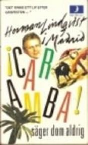 book cover of ¡Caramba! säger dom aldrig : [Herman Lindqvist i Madrid] by Herman Lindqvist