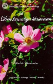 book cover of Den kvinnliga klassresan by Ulla-Britt Wennerström