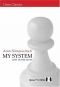 My System - A chess manual on totally new principles