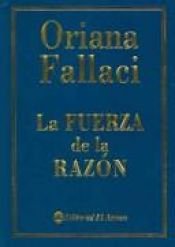 book cover of La Fuerza De La Razon by Oriana Fallaci
