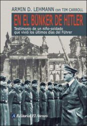 book cover of En El Bunker De Hitler by Armin D. Lehmann