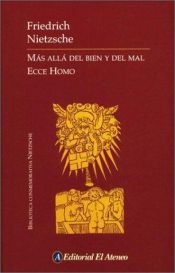 book cover of Mas Alla del Bien y del Mal - Ecce Homo by Φρίντριχ Νίτσε