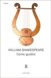 book cover of Como Gusteis by Ουίλλιαμ Σαίξπηρ