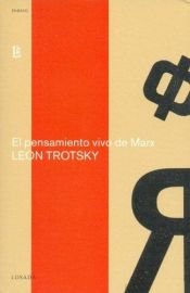book cover of El pensamiento vivo de Marx by Leon Trotski