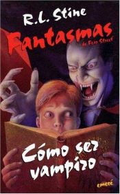 book cover of Cómo sez vampiro by Robert Lawrence Stine