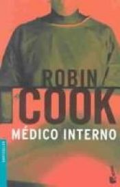 book cover of Médico Interno by Robin Cook