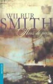 book cover of Aves de presa by Wilbur Smith