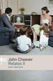 book cover of Relatos II by John Cheever