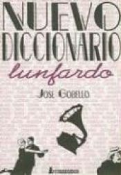 book cover of Nuevo diccionario lunfardo by José Gobello