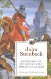 book cover of Los hechos del Rey Arturo y sus nobles caballeros by John Steinbeck