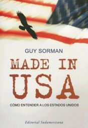 book cover of Made in USA: Como Entender a los Estados Unidos by Guy Sorman