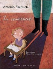 book cover of La Composicion = The Composition by Antonio Skarmeta