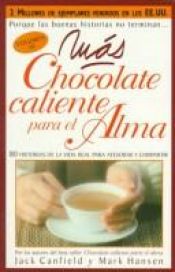book cover of Mas Chocolate Caliente Para El Alma by Jack Canfield