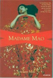 book cover of Madame Mao by Anchee Min