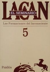 book cover of Seminario 05 La Formacion del Inconsciente by Jacques Lacan