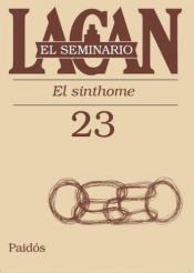 book cover of Il seminario. Libro XXIII. Il sinthomo 1975-1976. Testo stabilito da Jacques-Alain Miller by Žaks Lakāns