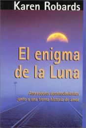 book cover of El enigma de la luna by Karen Robards