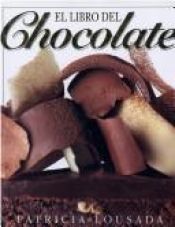 book cover of El Libro del Chocolate by Patricia Lousada