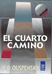 book cover of El Cuarto Camino by Piotr Demiánovich Ouspenski