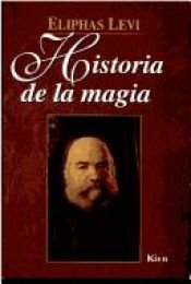 book cover of Historia De La Magia by Eliphas Lévi